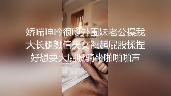 娇喘呻吟很嗲外围妹老公操我大长腿颜值美女翘起屁股揉捏好想要大屁股骑坐啪啪啪声